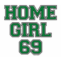 HOME GIRL 69 Dark Kelly Green t-shirts