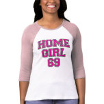 HOME GIRL 69 hot pink T-shirts