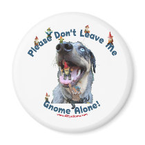 Home Gnome Alone Dog Fridge Magnets