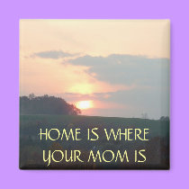 HOME is MOM - magnet magnets