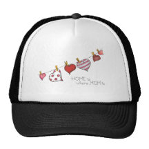 Home is where Mom is - Design for Mom Trucker Hat