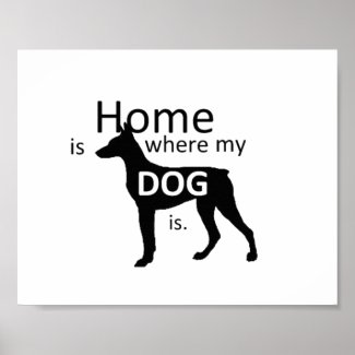 "Home is Where My Dog Is" Poster