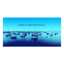 Home is Where the Boat Is Photo Card
