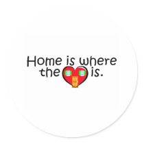 Home Is Where The Heart Is stickers by CelebrationZazzle Home Is Where The Heart Is stickers