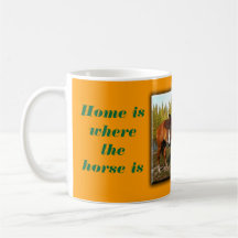 Home is where the horse is mugs