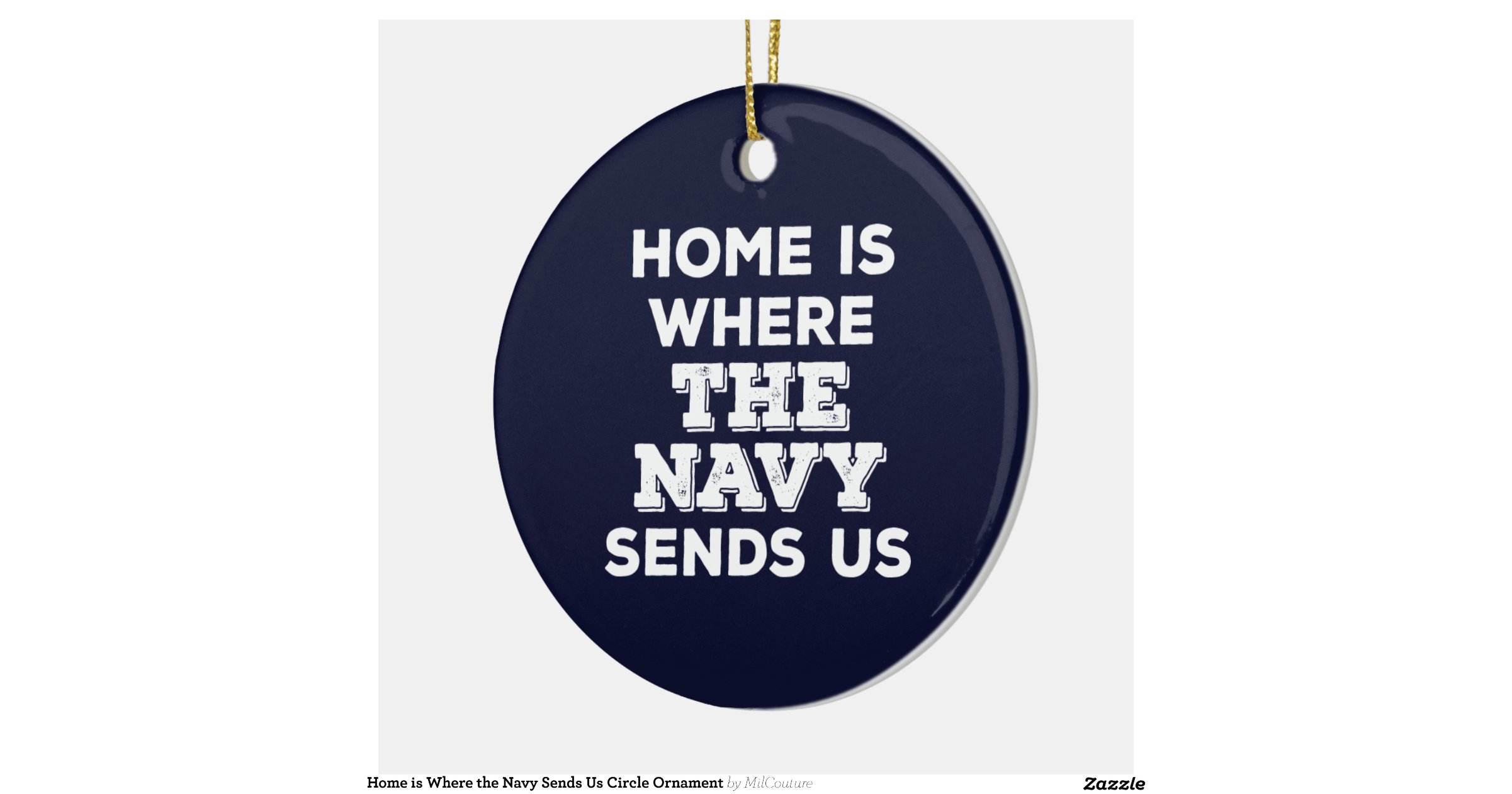home_is_where_the_navy_sends_us_circle_ornament