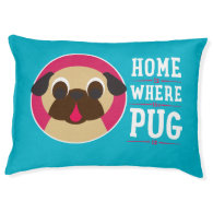 Home Is Where The Pug Is Fawn Pug on Blue Dog Bed Large Dog Bed