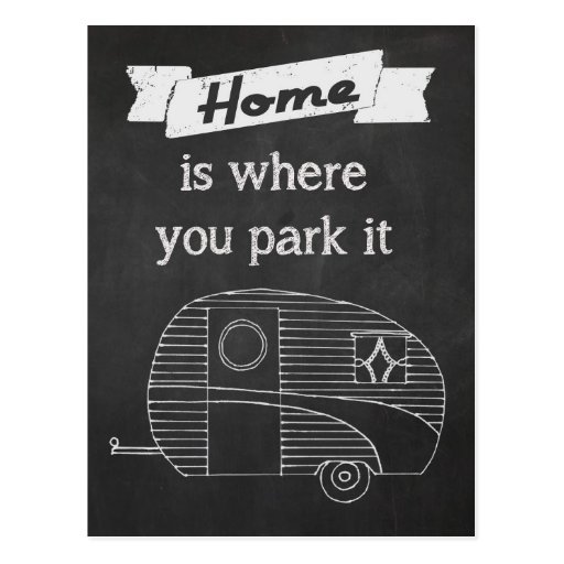 Home is where you park it postcard Zazzle