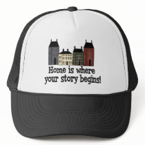 Home Is Where Your Story Begins! Mesh Hat