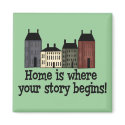 Home Is Where Your Story Begins! magnets