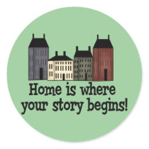 Home Is Where Your Story Begins! stickers by MishMoshTees Home Is Where Your Story Begins! stickers