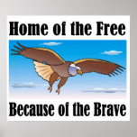 Home of the Free Because of the Brave Print