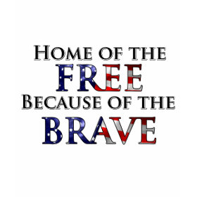 Home of the Free Because of the Brave Shirt