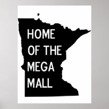 Home of the Mega Mall MN Silhouette Poster