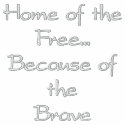 Home of theFree...Because of theBrave embroidered shirts