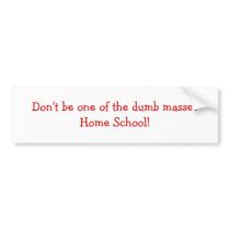 Home School Pride bumper sticker bumper stickers by d3smom Home School Pride bumper sticker bumper stickers