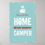 Home Sweet Camper - Shasta Queen of the RV Road Poster
