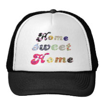 Home Sweet Home Trucker Hats