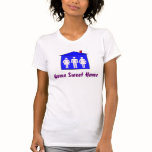 Home Sweet Home T Shirts