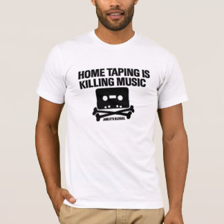 home taping is killing music shirt