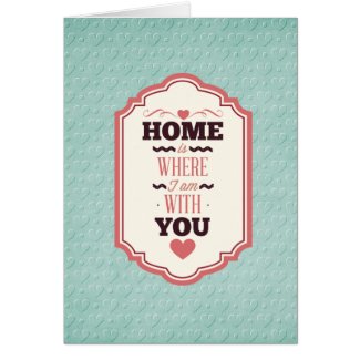 Home with you greeting card