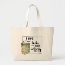 Home without Books = Body without soul Canvas Bags