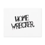 HOME WRECKER