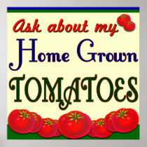Homegrown Tomato Gardener Saying Poster