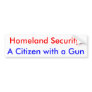 Homeland Security: A Citizen with a Gun Bumper Stickers