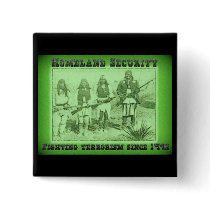 Homeland Security Fighting Terrorism Since 1492 buttons by aandjdesigns Homeland Security Fighting Terrorism Since 1492 buttons