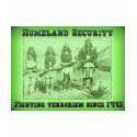 Homeland Security Fighting Terrorism Since 1492 t-shirts