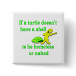 Homeless or Naked buttons
