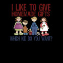 Homemade Gifts t-shirts by FamilyHumorShirts Homemade Gifts t-shirts