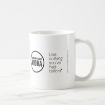 Homeopathic Vodka - Like Nothing You've Had Before Coffee Mugs
