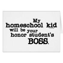 Homeschool Boss Greeting Card