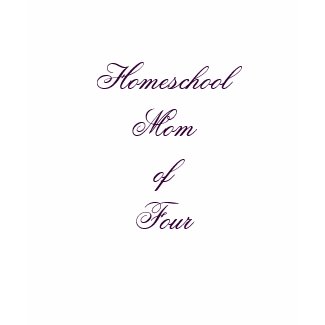 Homeschool Mom of Four shirt