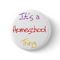 Homeschool Thing buttons by Stayathome686 Homeschool Thing buttons