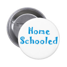 Homeschooled Pinback Button