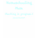 Homeschooling Mom, (teaching in progress...), z... t-shirts by JoyceEMcC Homeschooling Mom, (teaching in progress...), z... t-shirts