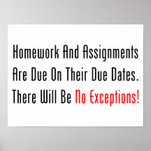 Homework And Assignments Are Due Posters