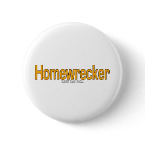 Homewrecker Buttons