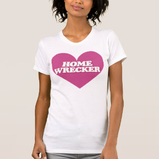 homewrecker shirt