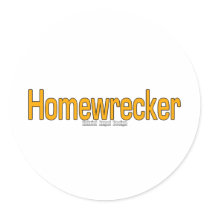 Homewrecker Stickers