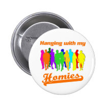 Homies buttons