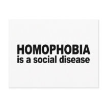 Homophobia is a social disease postcard