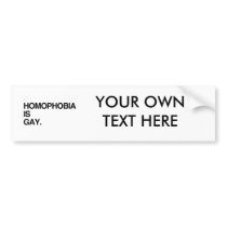 HOMOPHOBIA IS GAY BUMPER STICKERS
