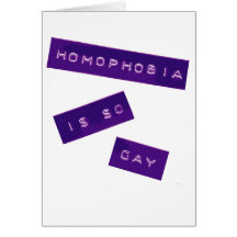 Homophobia Is So Gay II Greeting Cards