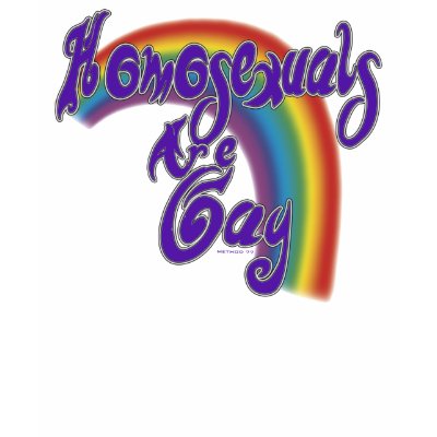 Homosexuals Gay T Shirt