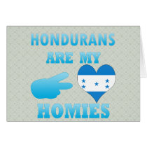 Hondurans are my Homies Greeting Card