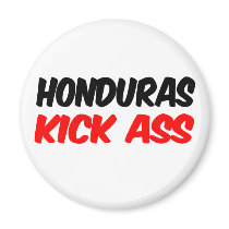 Honduras Kick Ass magnets